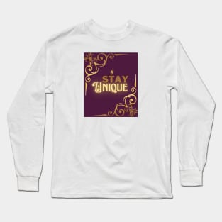 #StayUnique Long Sleeve T-Shirt